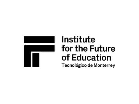 Institute for the Future of Education - Tecnológico de Monterrey